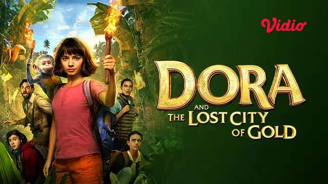 Sinopsis Dora and The Lost City of Gold di Vidio: Petualangan Menegangkan Gadis Pemberani ...