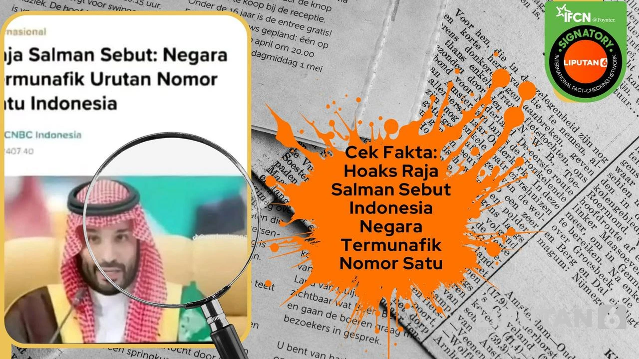 Deretan Hoaks Catut Raja Salman, Simak Faktanya