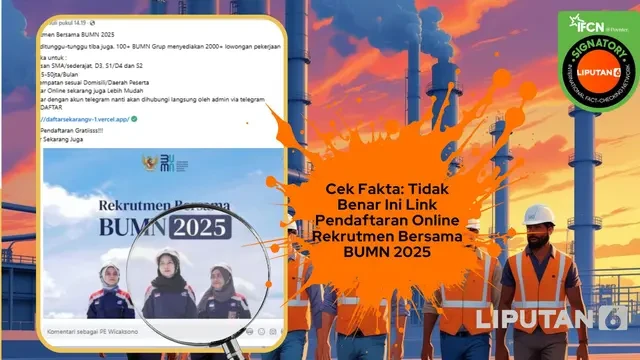 Cek Fakta: Tidak Benar Ini Link Pendaftaran Online Rekrutmen Bersama BUMN 2025