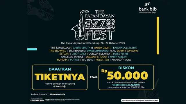 Mau Nonton The Papandayan Jazz Fest 2024? Yuk Menabung di bank bjb dan Dapatkan Diskon Tik...