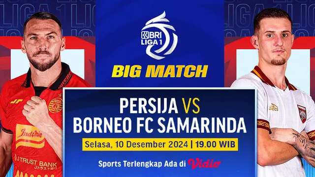 Jadwal BRI Liga 1 2024/2025, 10-13 Desember: Persija Jakarta vs Borneo FC