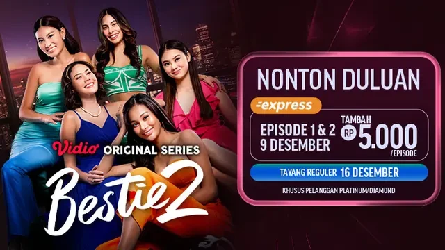 Nonton Duluan Bestie 2 Episode Terbaru Pakai Vidio Express