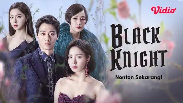 Nonton Drama Korea Black Knight di Vidio, Kisah Pengusaha Sukses dan Agen Travel