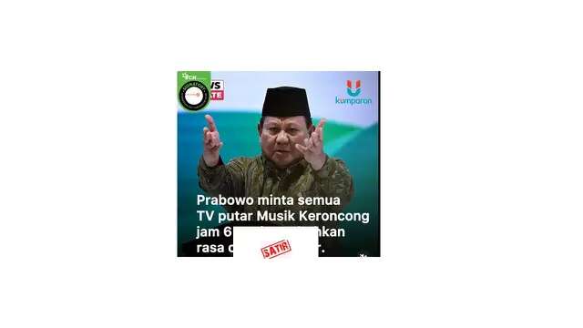 Cek Fakta: Satir Presiden Prabowo Minta Semua TV Putar Musik Keroncong untuk Tumbuhkan Ras...