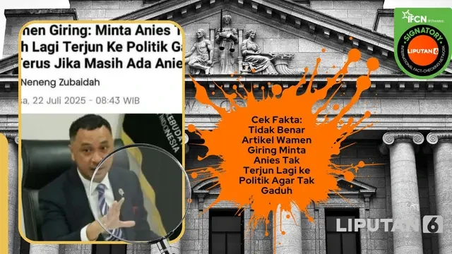 Cek Fakta: Tidak Benar Artikel Wamen Kebudayaan Giring Minta Anies Tak Terjun Lagi ke Poli...
