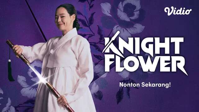 Drama Korea Terbaru Tayang di Vidio, Ada Knight Flower & Night Has Come