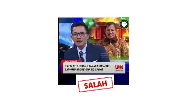 Cek Fakta: Tidak Benar Video Pemberitaan CNN Indonesia Tentang Rumah dr Terawan Kebakaran