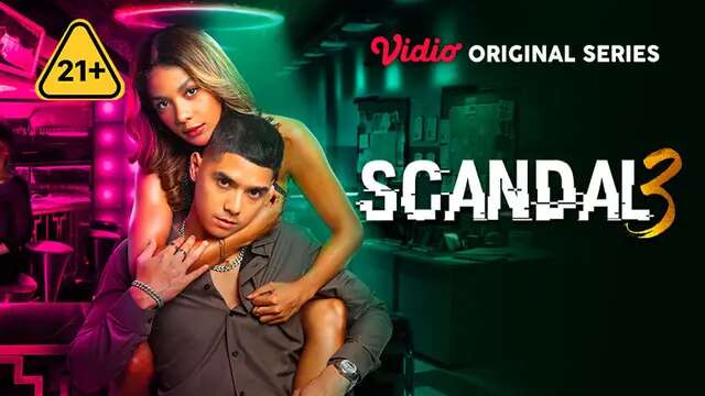 Segera Tayang Series Scandal 3: The Final & Sexiest di Vidio, Tampilkan Kemesraan Al G...