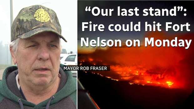 Wildfire threatening Fort Nelson is now just 1.5 km from town, mayor says