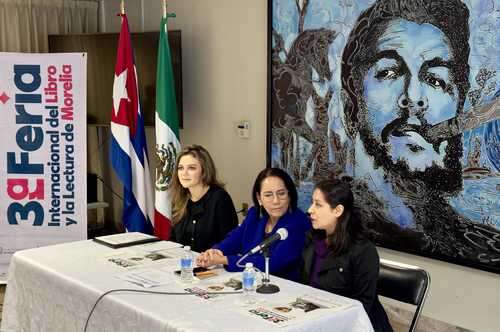 Feria del libro y la lectura de Morelia enaltecerá la amistad histórica entre Cuba y México   