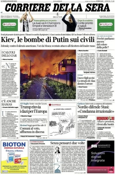 Le prime pagine di oggiGli intensi bombardamenti sull'Ucraina, la situazione a Gaza, e la trattativa sui dazi fra Unione Europea e Stati Uniti