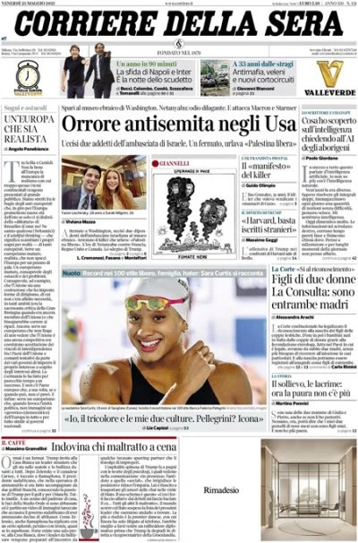 Le prime pagine di oggiL'uccisione di due membri dell'ambasciata israeliana a Washington, la sentenza della Corte costituzionale sui figli di due madri, e l'ultima giornata di Serie A