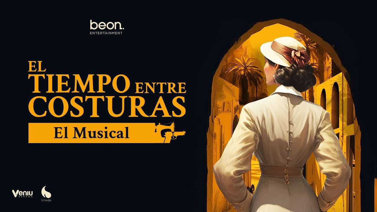 El tiempo entre costuras-El regreso del musical sobre la novela de María Dueñas