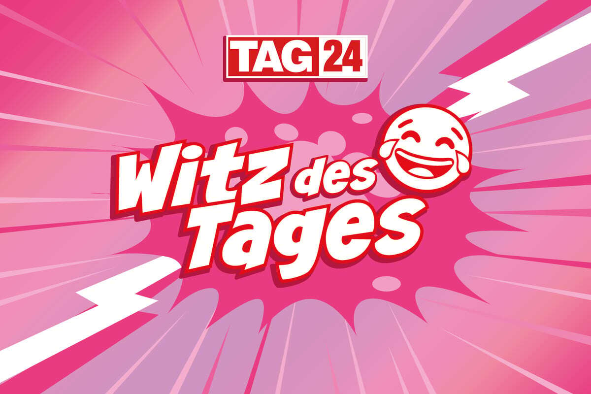 Witz des Tages vom 30.1.2025 - Täglich lachen mit TAG24