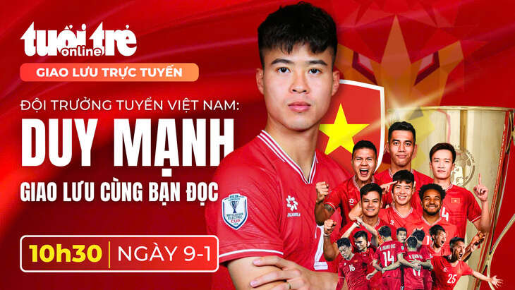 Mời bạn đọc giao lưu với đội trưởng tuyển Việt Nam Duy Mạnh