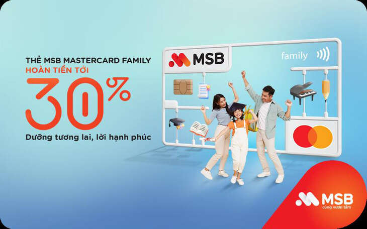 Chọn thẻ tín dụng MSB Mastercard Family cho chi tiêu gia đình