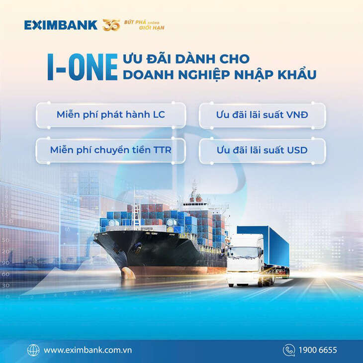 Eximbank ưu đãi lớn cho doanh nghiệp nhập khẩu nhân dịp 35 năm thành lập