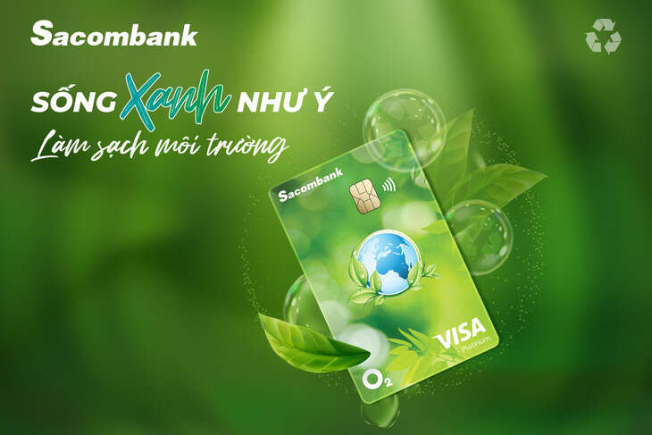 Ra mắt thẻ Sacombank Visa Platinum O₂ hướng đến tiêu dùng xanh