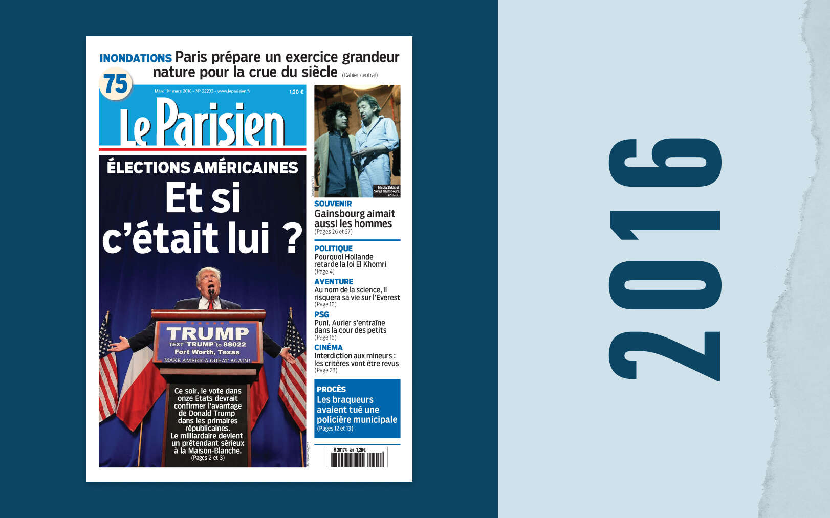 1er mars 2016 : Le Parisien prend au sérieux l’élection de Donald Trump, « et si c’était lui ? »