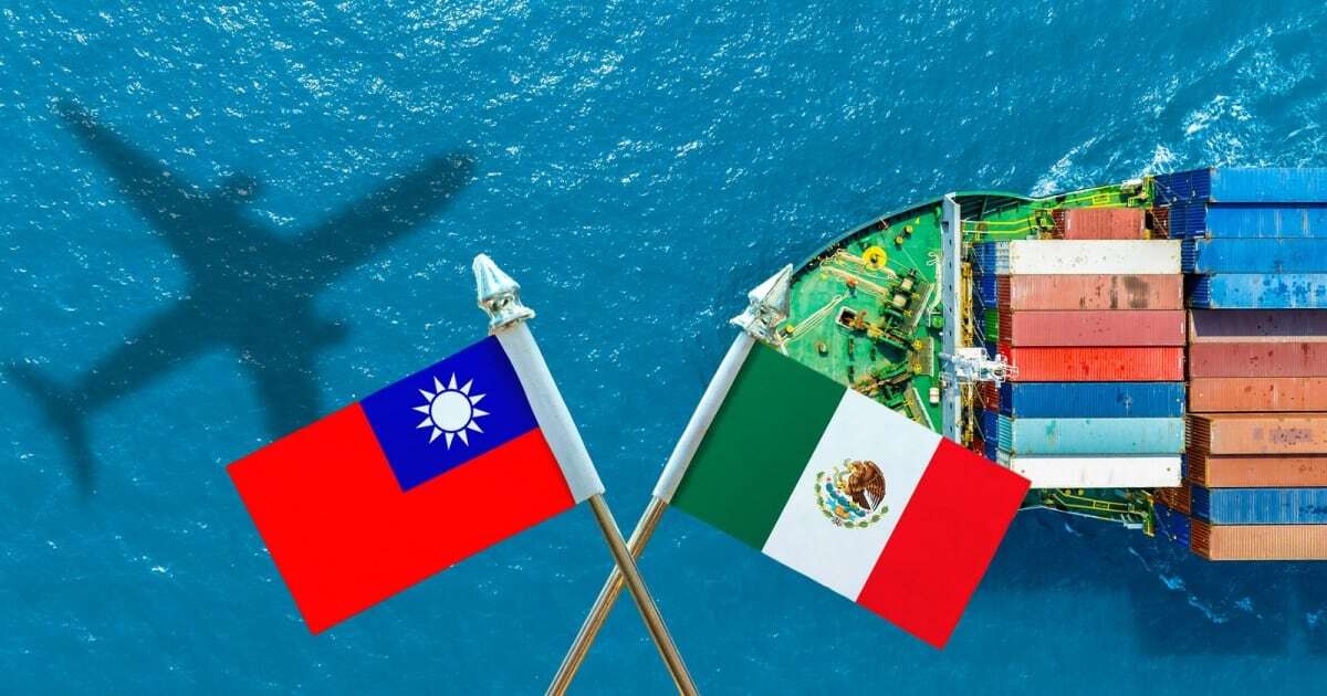 Exportaciones de Taiwán a México se disparan casi 500% ¿Qué productos llegan desde allá?