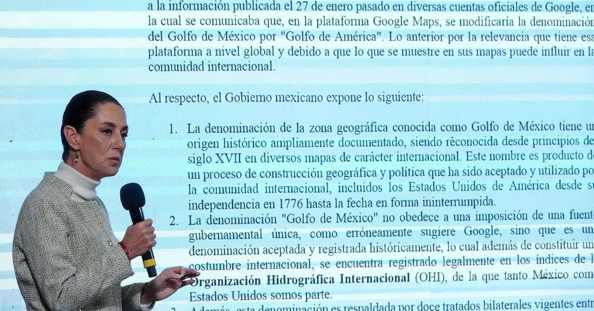 Sheinbaum explica a Google ‘con bolitas y palitos’ por qué no aplica nombre de ‘Golfo de América’