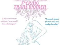 FRINGE REVIEW: F*cking Trans Women a forthright memoir