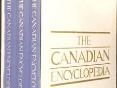 Christopher Dummitt: Canadian Encyclopedia succumbs to the wokification of history