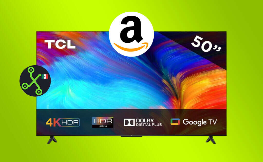 Por menos de 6,000 pesos y con meses sin intereses, ahora puedes conseguir en Amazon esta Smart TV TCL 4K de 50 pulgadas con Google TV