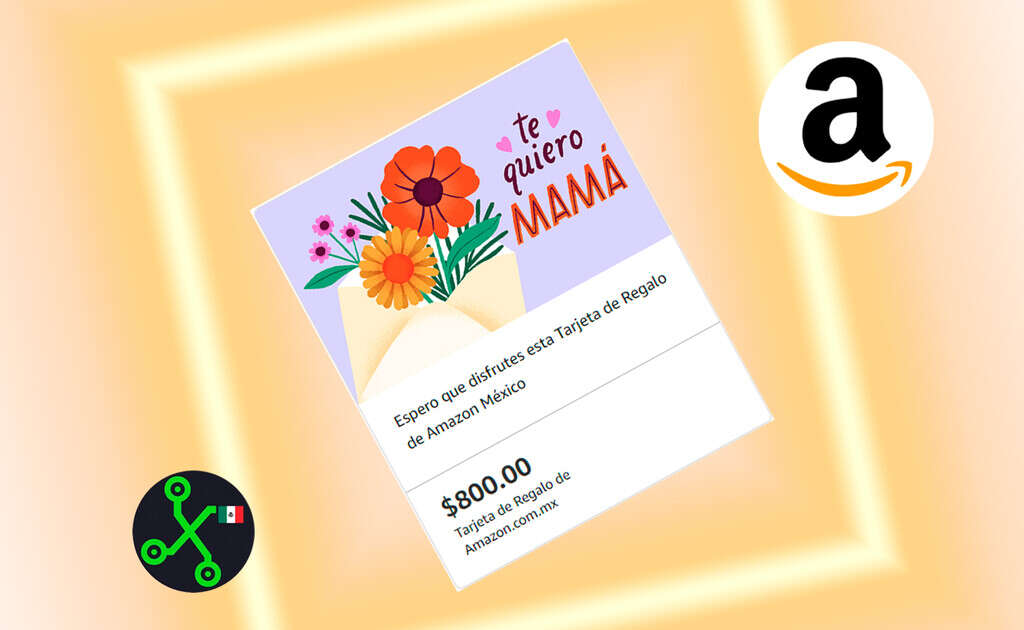 Amazon México quiere que festejes a mamá con esta promoción: compra 800 pesos en tarjetas de regalo y recibe 100 pesos gratis  