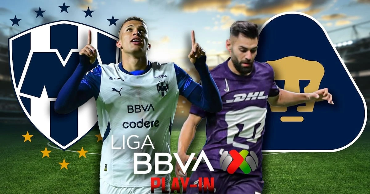 Monterrey vs. Pumas HOY: ¿Dónde ver EN VIVO el partido decisivo del Play-In del Clausura 2025?