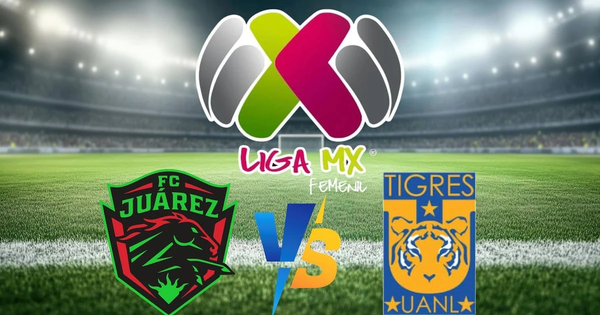Liga MX Femenil Juárez vs. Tigres EN VIVO: ¿A qué hora ver HOY cuartos de final del Apertura 2025?