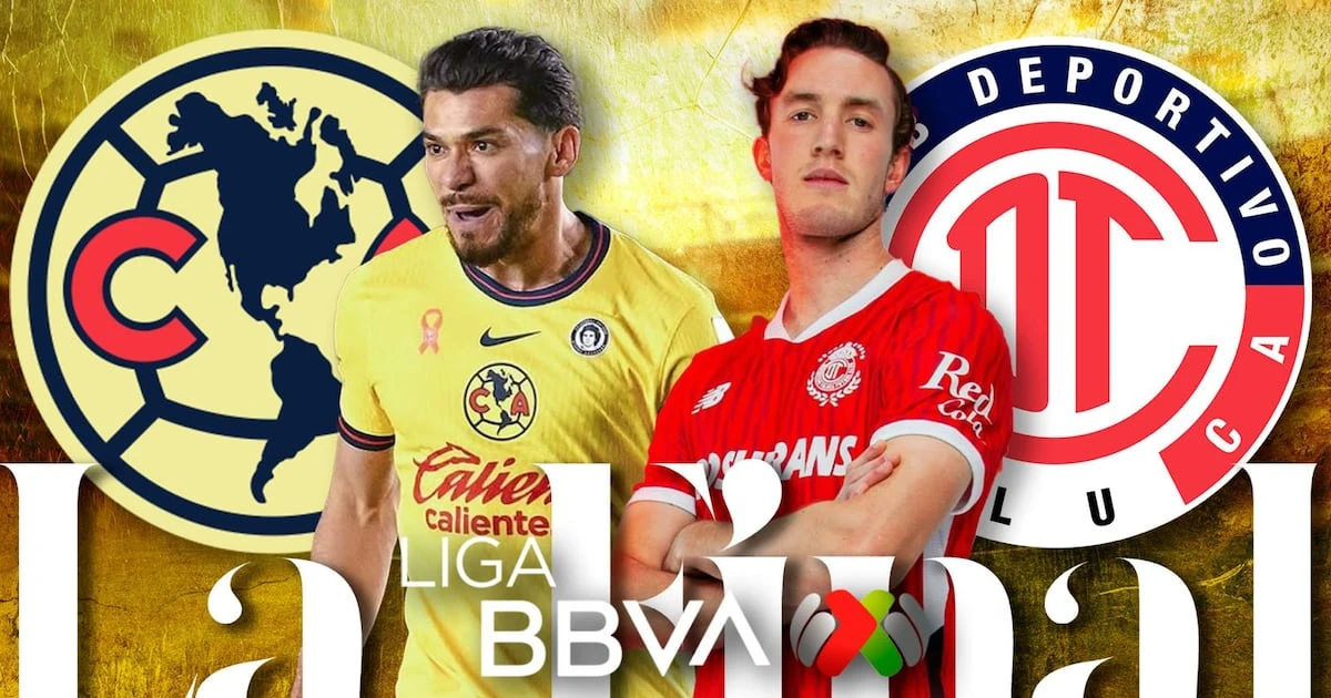 Final Liga MX América vs. Toluca HOY: ¿Dónde y a qué hora ver EN VIVO el partido de ida del Clausura 2025? 