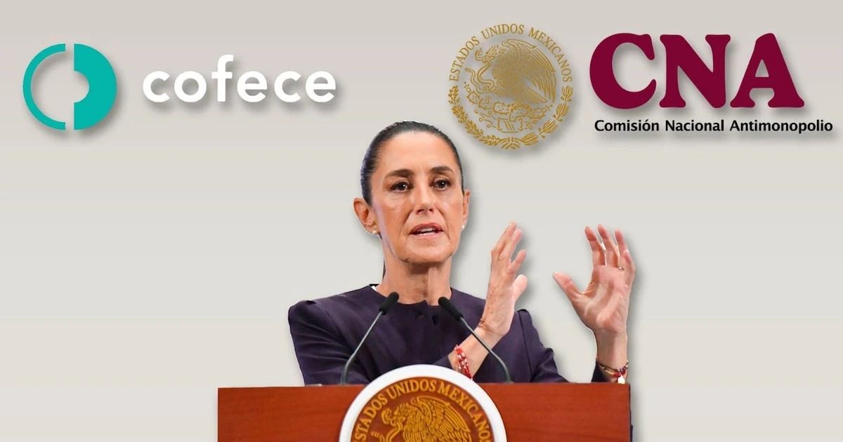 Adiós a la Cofece: Nace la Comisión Nacional Antimonopolio que plantea aplicar mayores multas