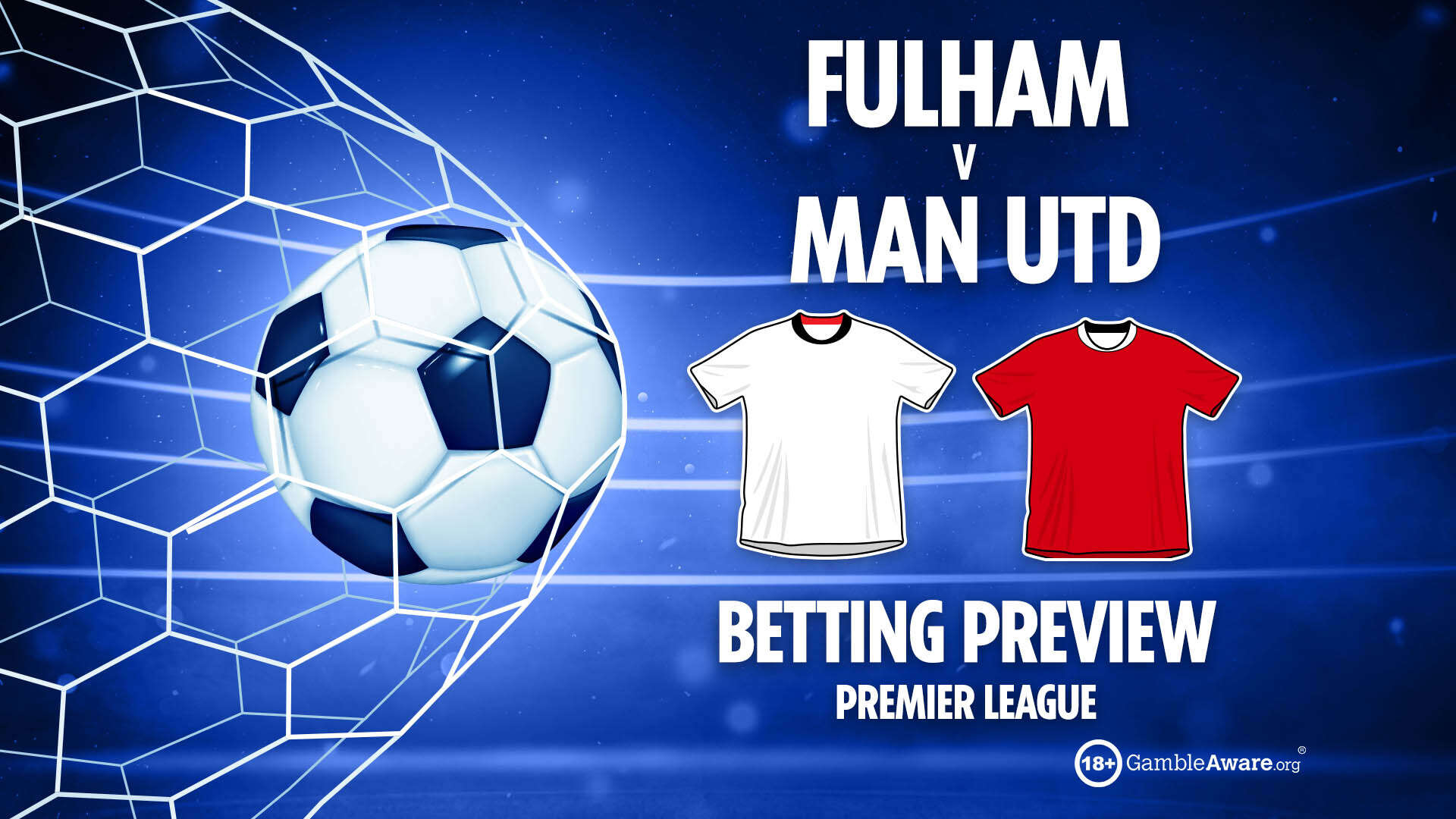 Fulham vs Man Utd preview: Free betting tips, odds and predictions