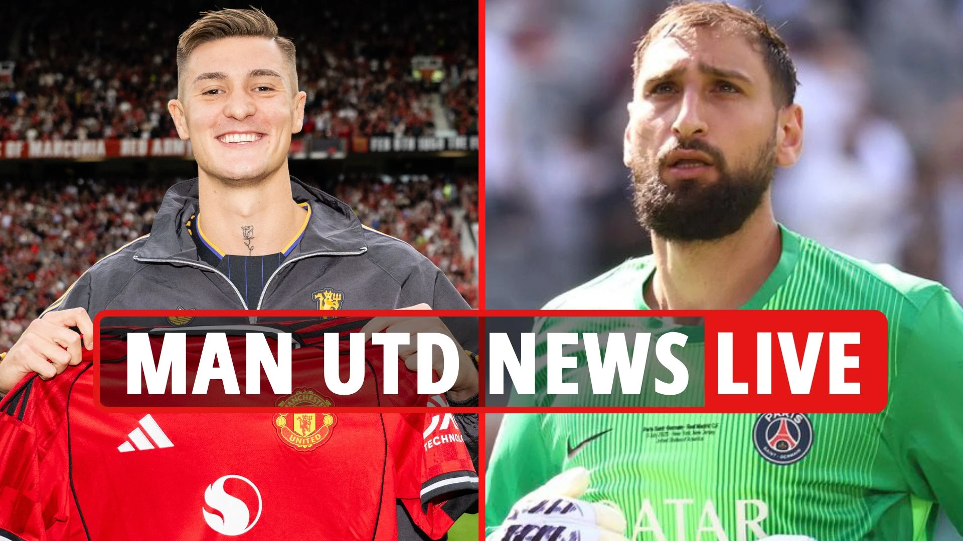 United get 'Donnarumma BOOST', Sesko ANNOUNCED, Hojlund 'exit latest'