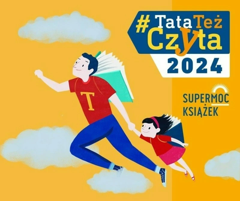 Supermoc książek: kampania edukacyjna #TataTeżCzyta
