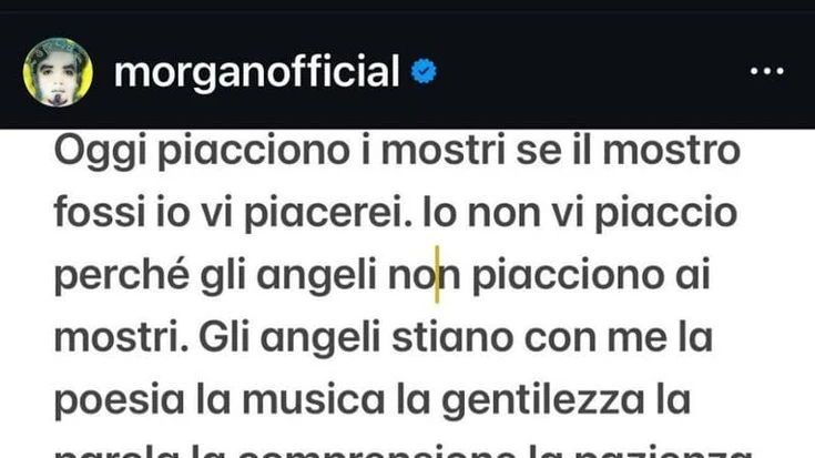 Morgan sui social nel cuore della notte: “Oggi piacciono i mostri, se lo fossi vi piacerei”