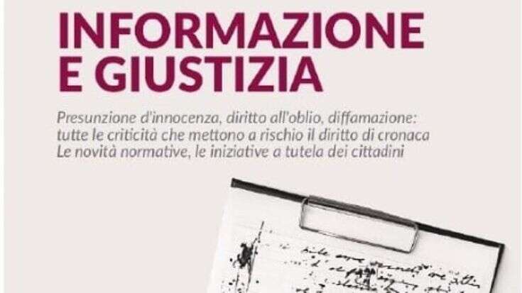 Giustizia, informazione a rischio: l’Ordine dei giornalisti in prima fila per una battaglia di diritti e libertà