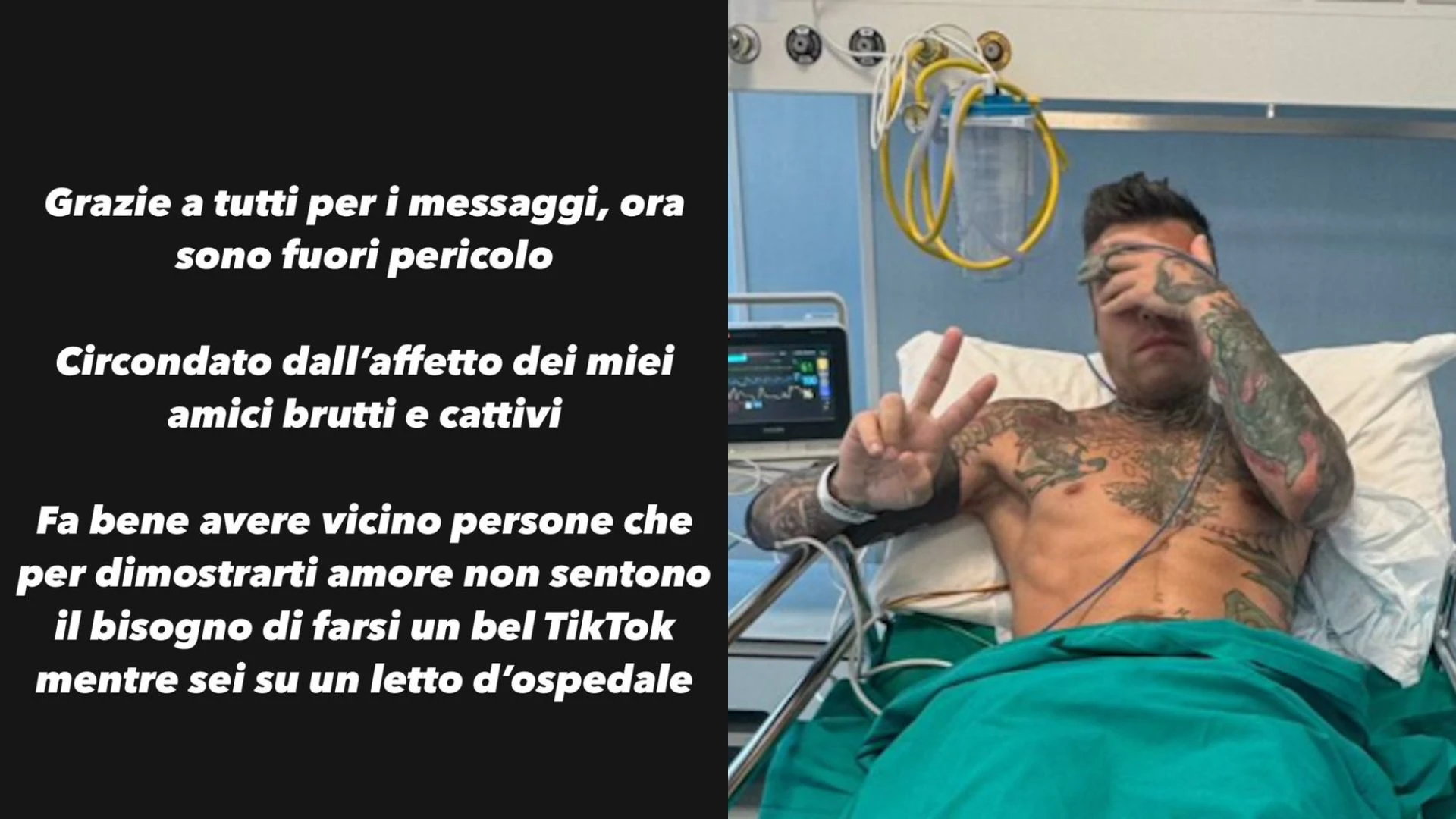 Fedez, il giallo della storia cancellata: «Chi ho accanto ora non sente il bisogno di fare un TikTok mentre sono su un letto d’ospedale»