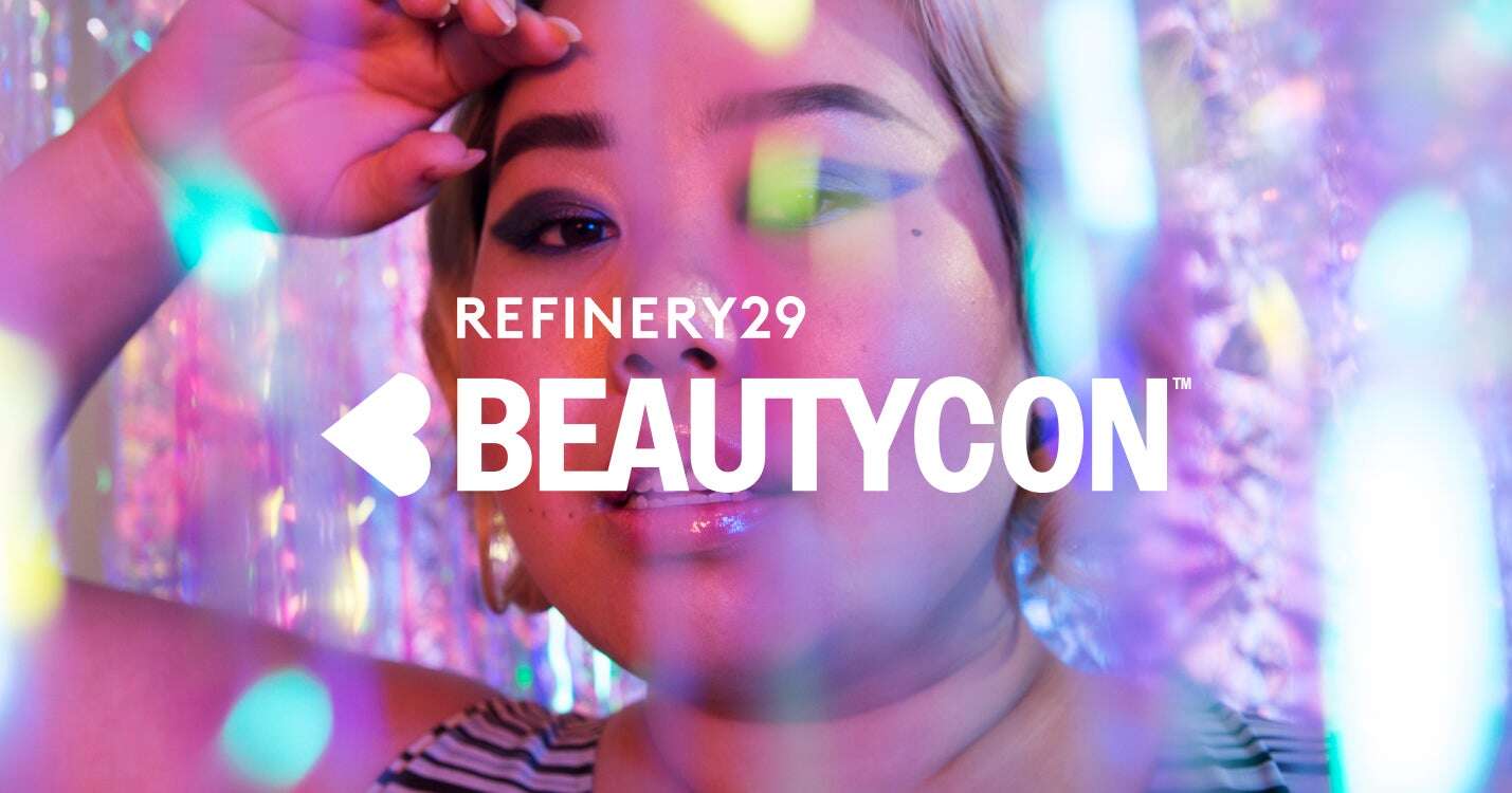 Announcing R29 Beautycon: A New Era in Experiential Beauty