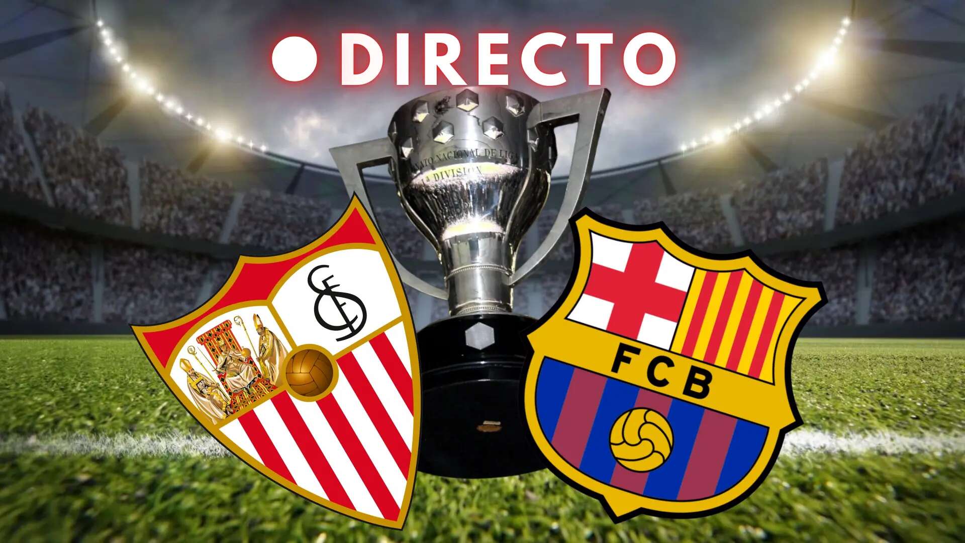 Sevilla - Barça de liga, en directo: resultado, goles y última hora de la jornada 23