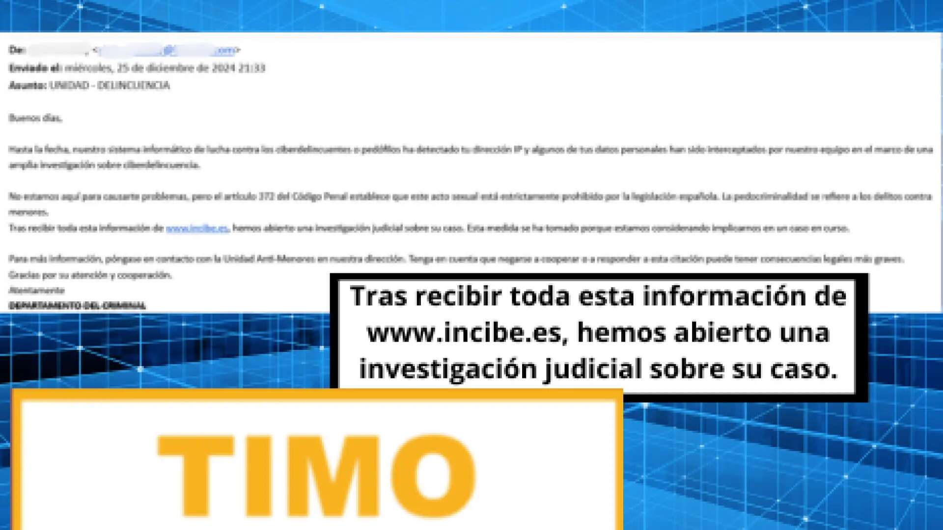 Este correo electrónico que afirma que la Policía y el INCIBE te investigan por pedofilia es fraudulento