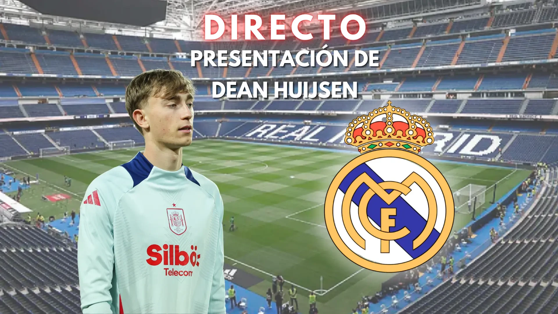 Presentación oficial de Dean Huijsen con el Real Madrid, en directo: última hora de la llegada del nuevo fichaje