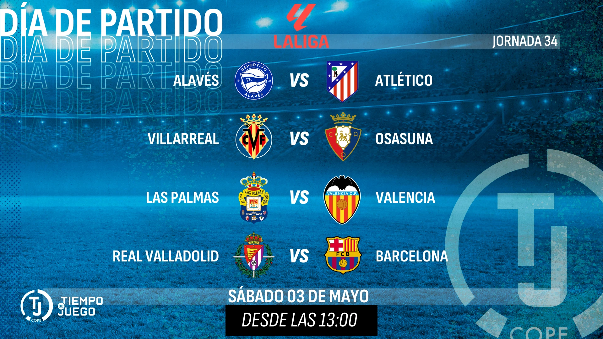 Sigue en directo Tiempo de Juego este sábado desde las 13:00h con la jornada 34 de Primera División