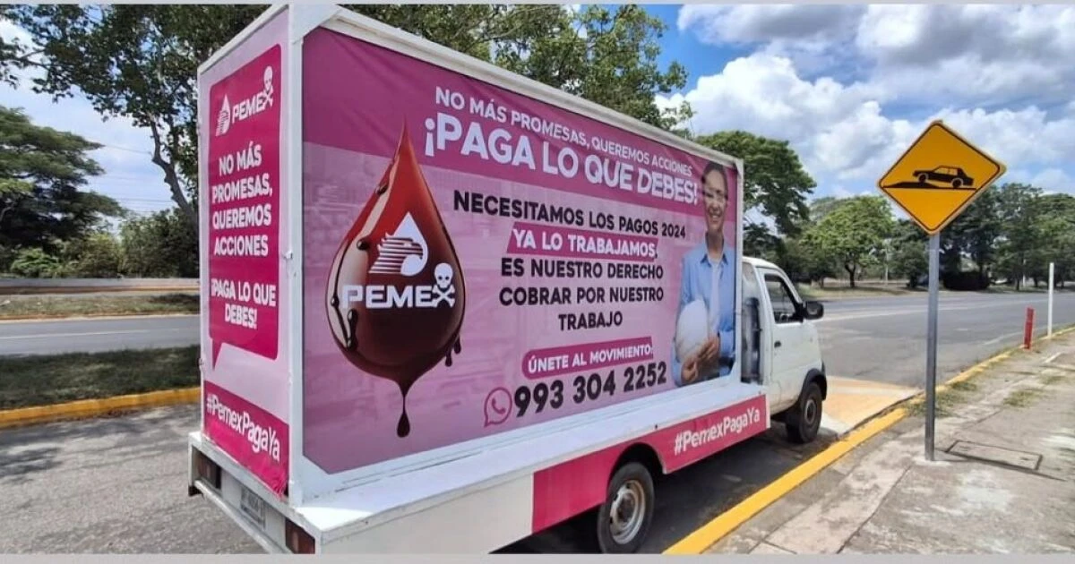 Contratistas despliegan anuncios móviles en Tabasco para exigir pagos a Pemex
