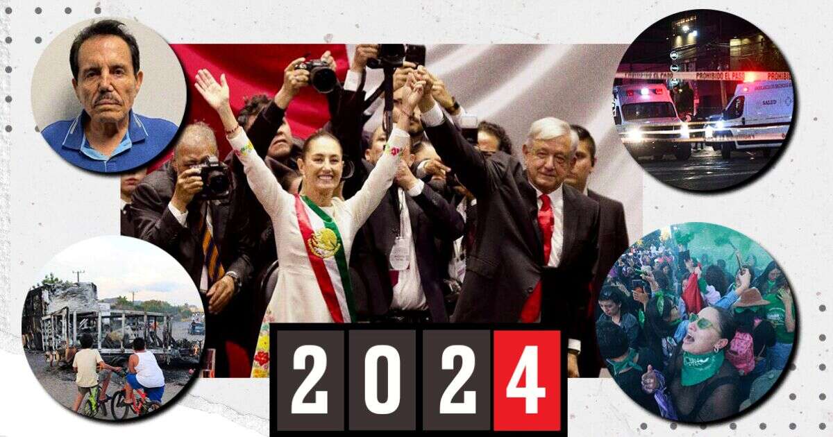 Los 24 hechos políticos y sociales que marcaron a México en 2024