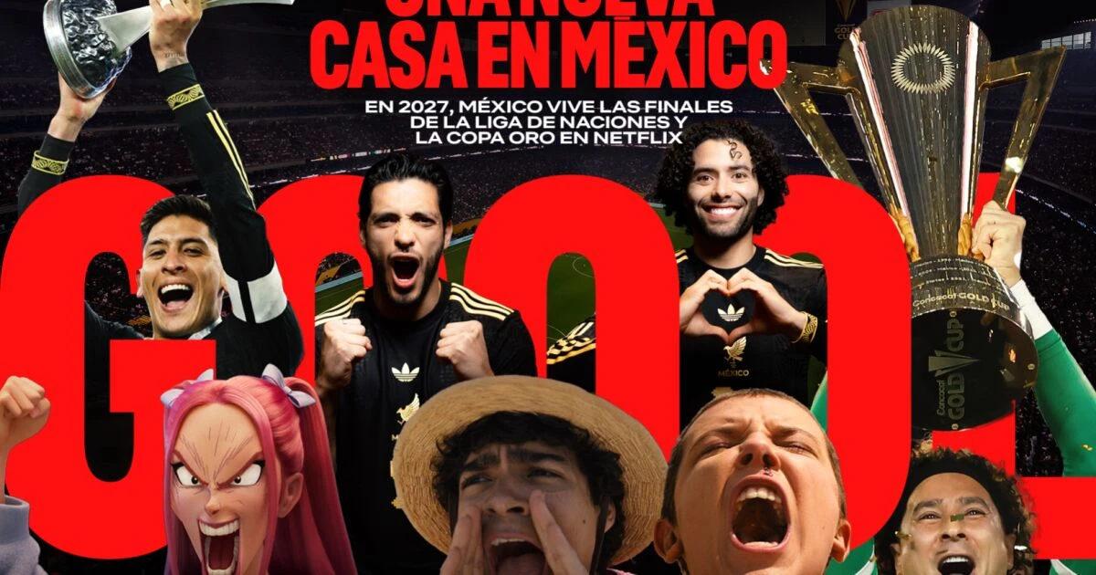 Netflix transmitirá  la Copa Oro y Nations League en México