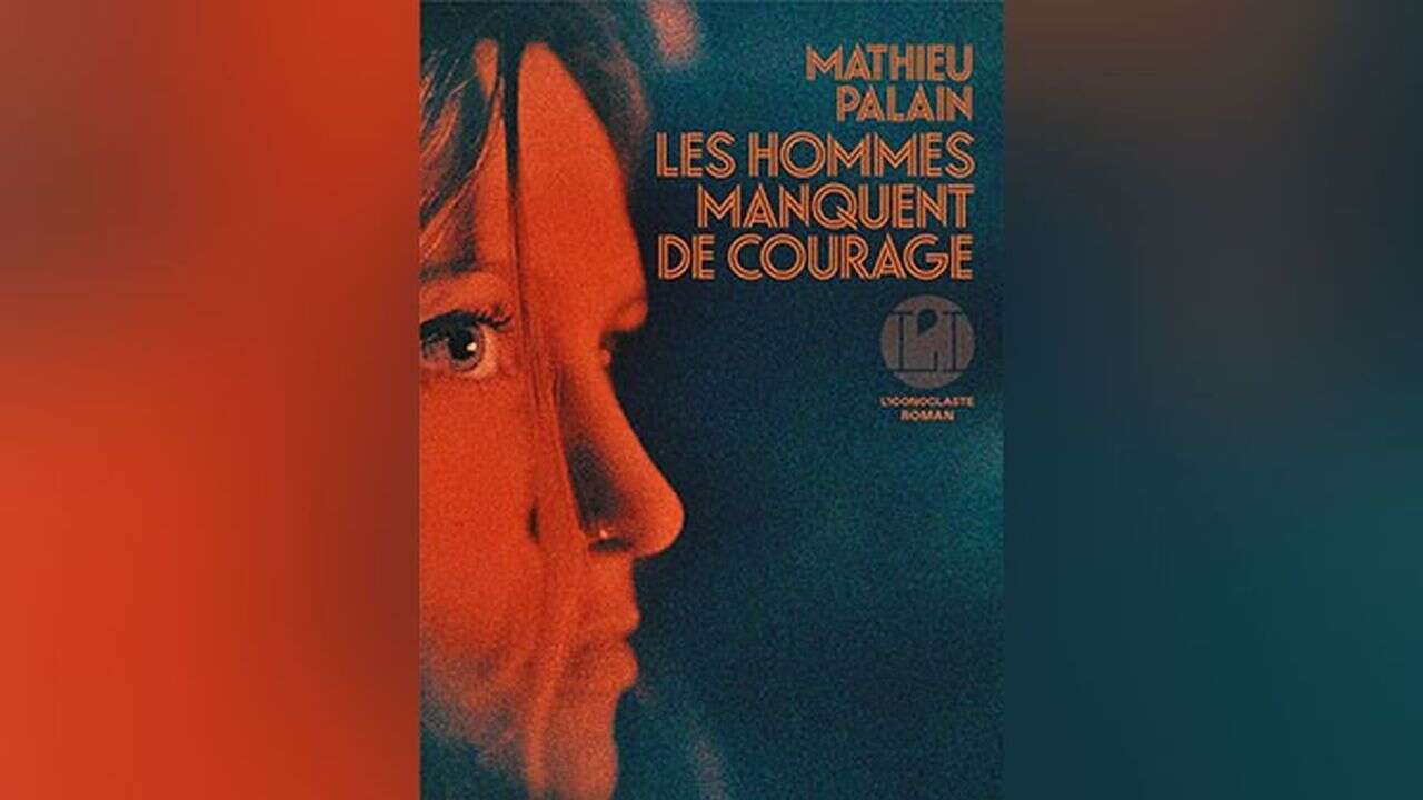 « Les hommes manquent de courage » : Mathieu Palain au bout de la nuit