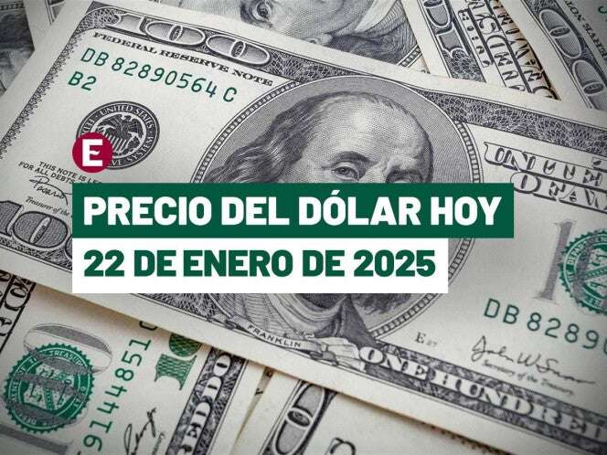 Precio dólar hoy 22 enero 2025. Tipo cambio bancos México