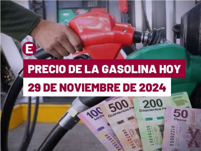 ¡Cierra la semana con alza! Precio de la gasolina hoy 29 de noviembre de 2024 en México